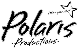 FOLLOW YOUR STAR! POLARIS ·PRODUCTIONS· logo