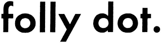 FOLLY DOT. logo