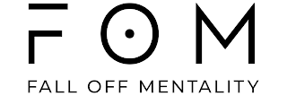 FOM FALL OFF MENTALITY logo