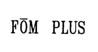 FOM PLUS