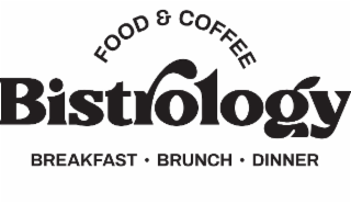 FOOD & COFFEE BISTROLOGY BREAKFAST • BRUNCH • DINNER logo
