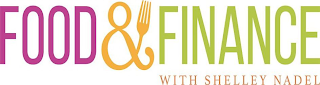 FOOD & FINANCE WITH SHELLEY NADEL logo