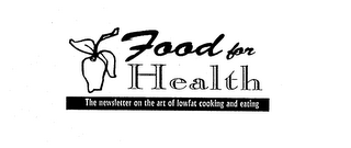 FOOD FOR HEALTH THE NEWSLETTER ON THE ART OF LOWFAT COOKING AND EATING logo
