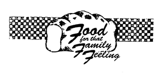 FOOD FOR THAT FAMILY FEELING logo