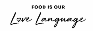 FOOD IS OUR LOVE LANGUAGE logo