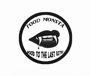 FOOD MONSTA GOOD TO THE LAST BITE! logo