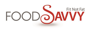 FOOD SAVVY FIT NOT FAT logo
