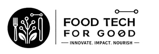 FOOD TECH FOR GOØD INNOVATE. IMPACT. NOURISH logo