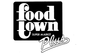 FOOD TOWN SUPER MARKET PLUS