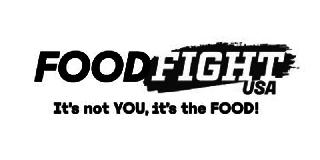 FOODFIGHT USA IT'S NOT YOU, IT'S THE FOOD! logo