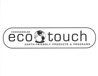 FOODHANDLER ECO TOUCH EARTH-FRIENDLY PRODUCTS AND PROGRAMS logo