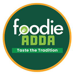 FOODIE ADDA TASTE THE TRADITION logo