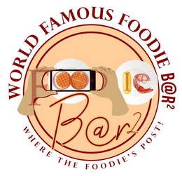 FOODIE B@R2 WORLD FAMOUS FOODIE B@R2 WHERE THE FOODIE'S POST! logo
