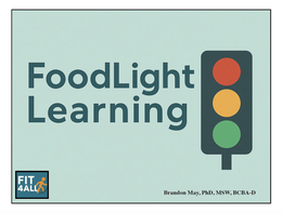 FOODLIGHT LEARNING FIT 4ALL BRANDON MAY, PHD, MSW, BCBA-D logo