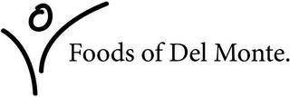FOODS OF DEL MONTE. logo