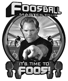 FOOSBALL MASTER TOUR IT'S TIME TO FOOS