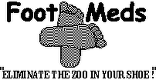 FOOT-MEDS "ELIMINATE THE ZOO IN YOUR SHOE !" logo