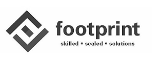 FOOTPRINT SKILLED. SCALED. SOLUTIONS logo