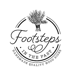 FOOTSTEPS · IN THE PAST · HANDMADE QUALITY WOOD SIGNS logo