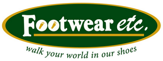 FOOTWEAR ETC. WALK YOUR WORLD IN OUR SHOES logo