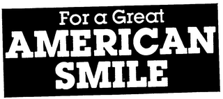 FOR A GREAT AMERICAN SMILE logo