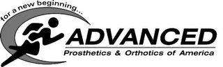 FOR A NEW BEGINNING... ADVANCED PROSTHETICS & ORTHOTICS OF AMERICA logo