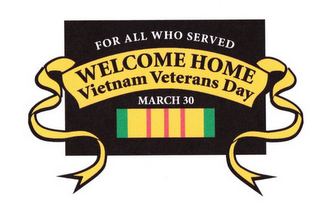 FOR ALL WHO SERVED WELCOME HOME VIETNAM VETERANS DAY MARCH 30 logo