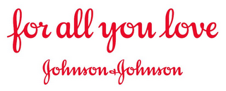 FOR ALL YOU LOVE JOHNSON & JOHNSON logo