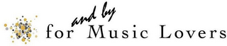 FOR AND BY MUSIC LOVERS logo