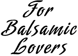 FOR BALSAMIC LOVERS logo