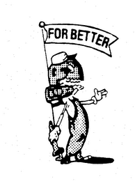 FOR BETTER logo