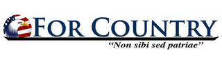 FOR COUNTRY "NON SIBI SED PATRIAE" logo