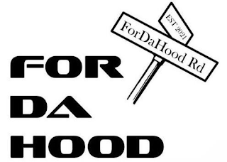 FOR DA HOOD FORDAHOOD RD EST 2021 logo