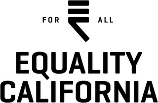 FOR E C  ALL EQUALITY CALIFORNIA logo