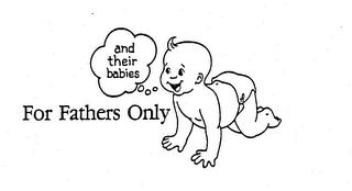 FOR FATHERS ONLY AND THEIR BABIES logo