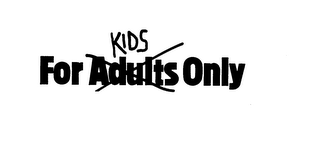 FOR KIDS ONLY logo