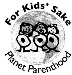 FOR KIDS' SAKE PLANET PARENTHOOD logo