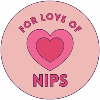 FOR LOVE OF NIPS logo