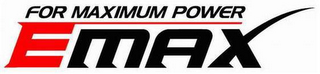 FOR MAXIMUM POWER EMAX logo