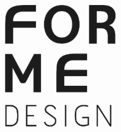 FOR ME DESIGN