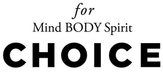FOR MIND BODY SPIRIT CHOICE logo