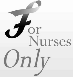 FOR NURSES ONLY logo