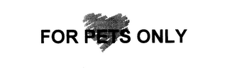 FOR PETS ONLY logo