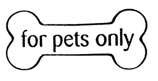 FOR PETS ONLY logo