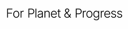 FOR PLANET & PROGRESS logo