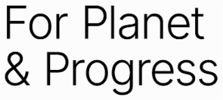 FOR PLANET & PROGRESS logo