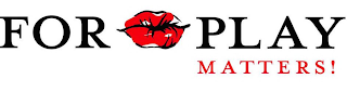 FOR PLAY MATTERS! logo