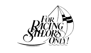 FOR RACING SAILORS ONLY! logo