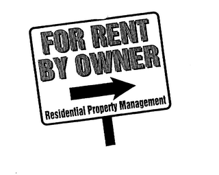 FOR RENT BY OWNER RESIDENTIAL PROPERTY MANAGEMENT logo