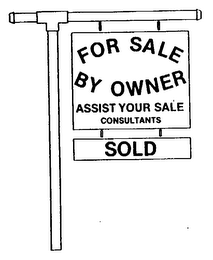 FOR SALE BY OWNER ASSIST YOUR SALE CONSULTANTS SOLD logo
